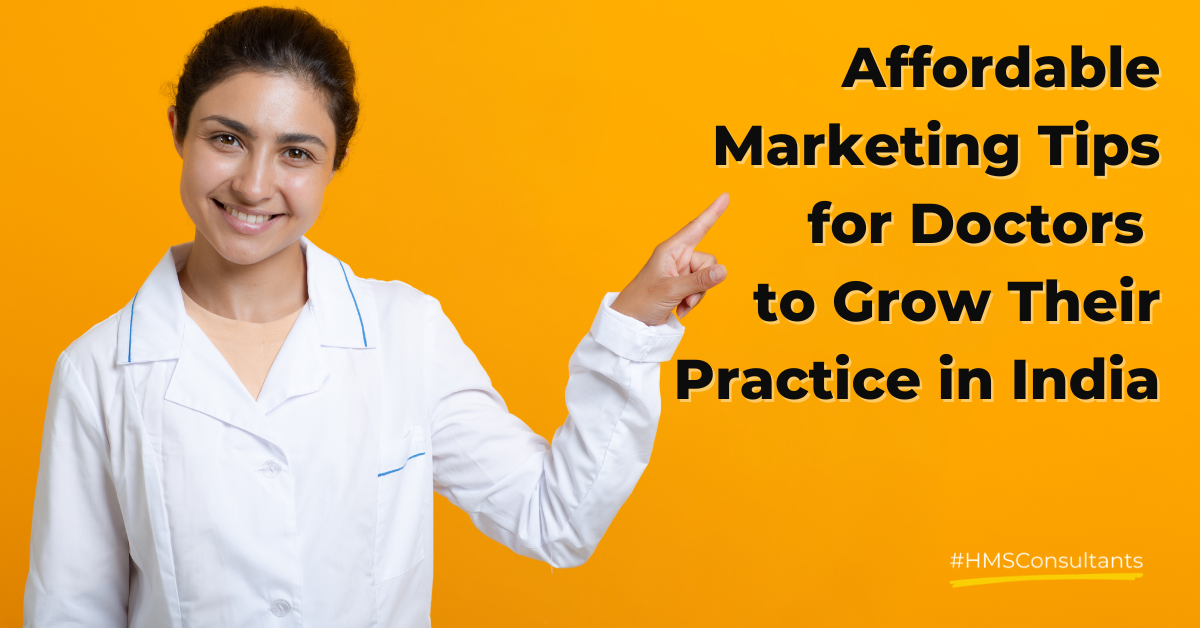 Affordable Marketing Tips for Doctors in India