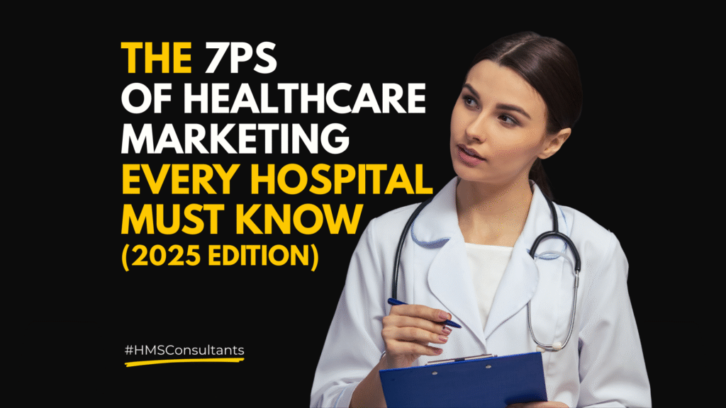 Doctor and healthcare marketer discussing patient strategy with bold title: The 7 Ps of Healthcare Marketing Every Hospital Must Know (2025 Edition)