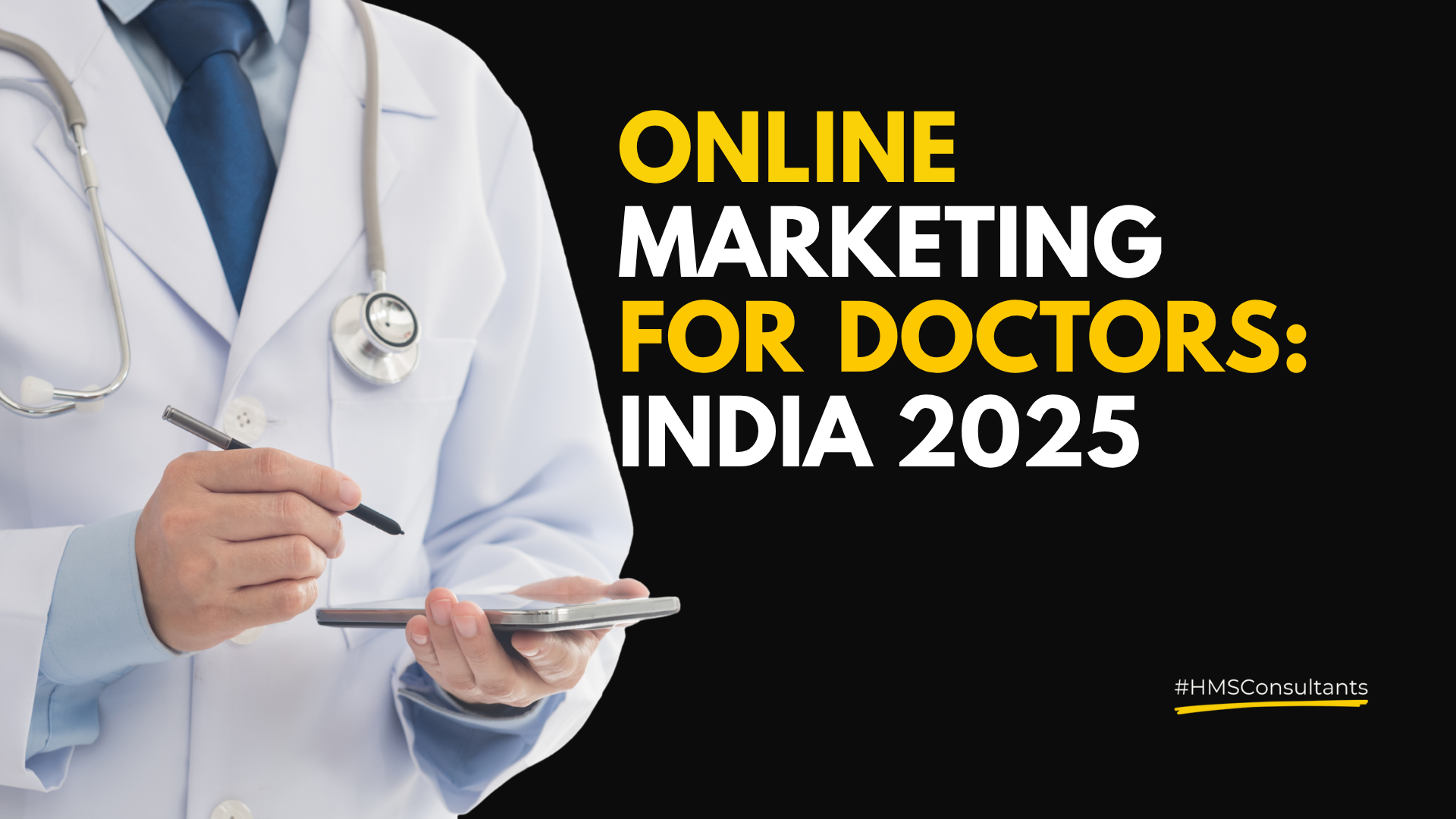 Doctor holding tablet with “Online Marketing for Doctors: India 2025” text – digital growth in healthcare