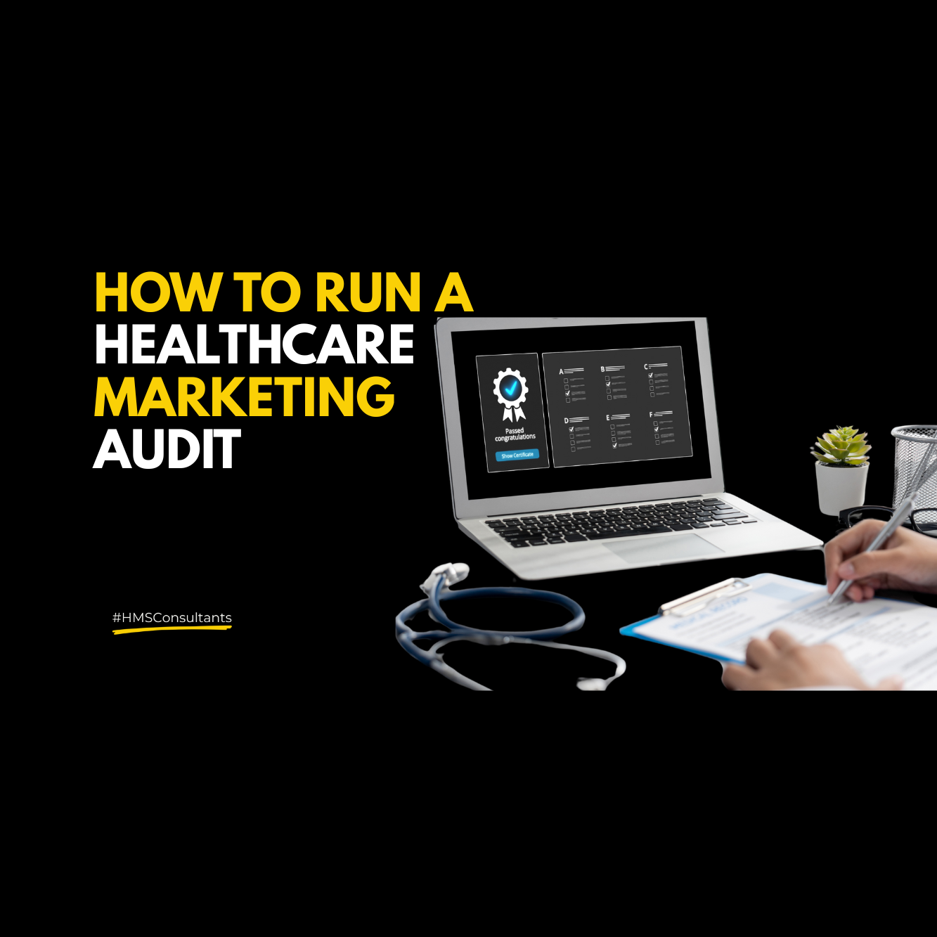 Laptop screen showing a healthcare marketing audit document with a stethoscope, notebook, and coffee cup on a desk.
