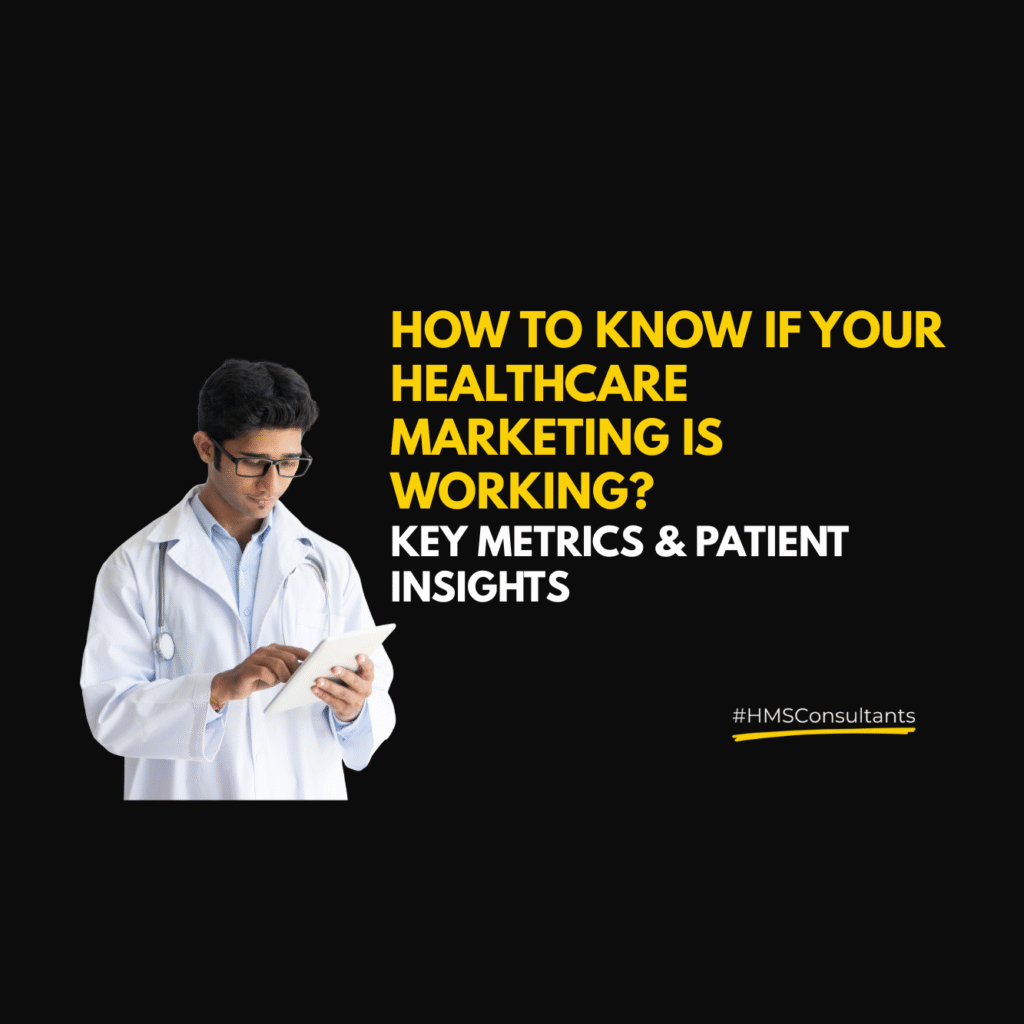Healthcare marketing success metrics for hospitals and clinics