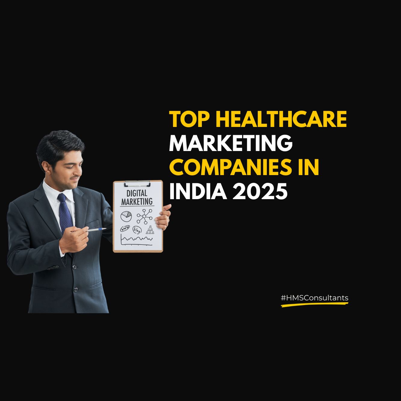 Man holding a tablet showing "Top Healthcare Marketing Companies in India 2025" digital marketing visual for hospitals and clinics