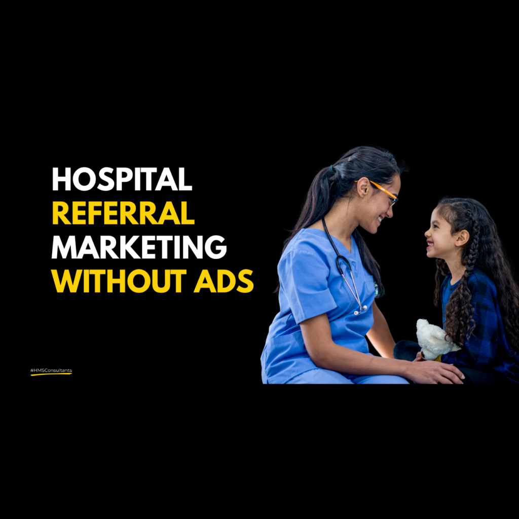 Indian hospital scene showing a doctor interacting with a patient and family, illustrating trust, referrals, and patient experience in healthcare.