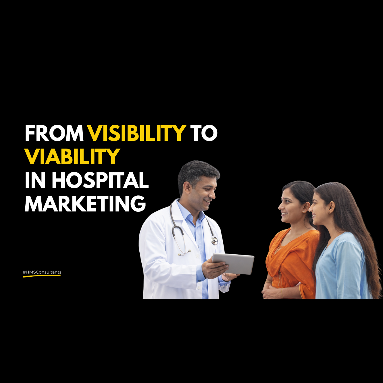 Indian doctor discussing care with patients outside a hospital, representing the shift from visibility to viability in hospital marketing.
