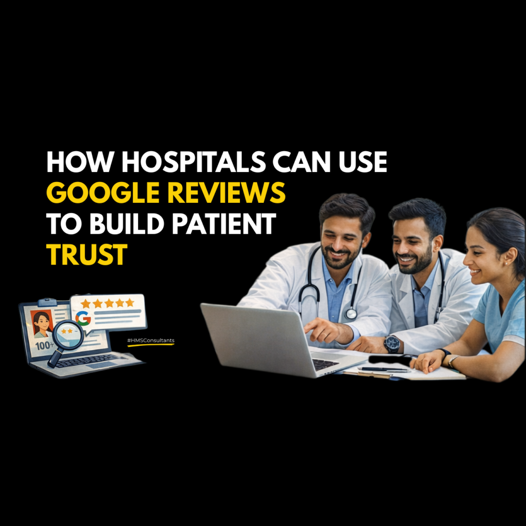 Hospital marketing team analysing Google reviews to understand patient trust and healthcare experience in India