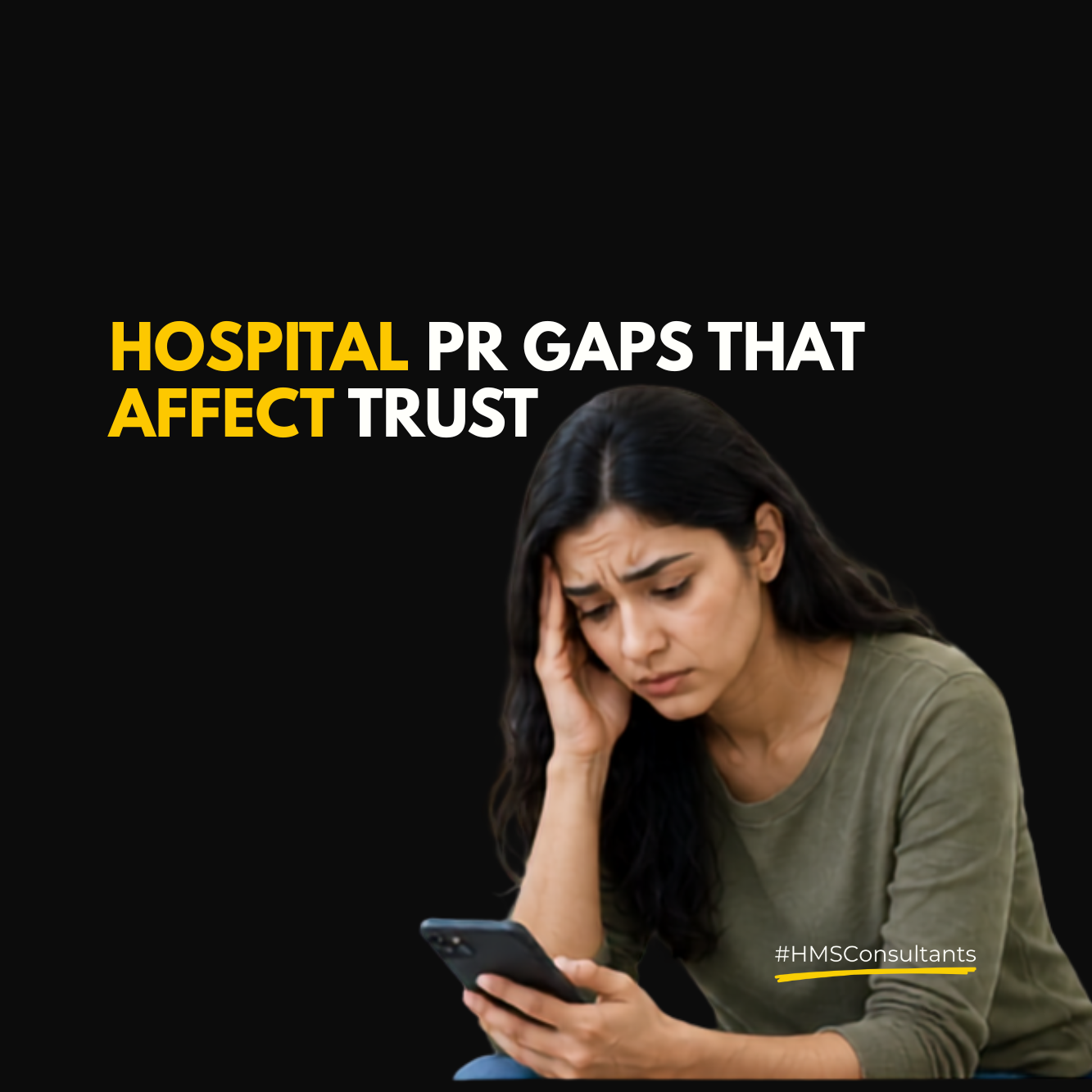 Woman looking worried while using a phone, with text reading “Hospital PR Gaps That Affect Trust,” representing hospital public relations and patient trust.