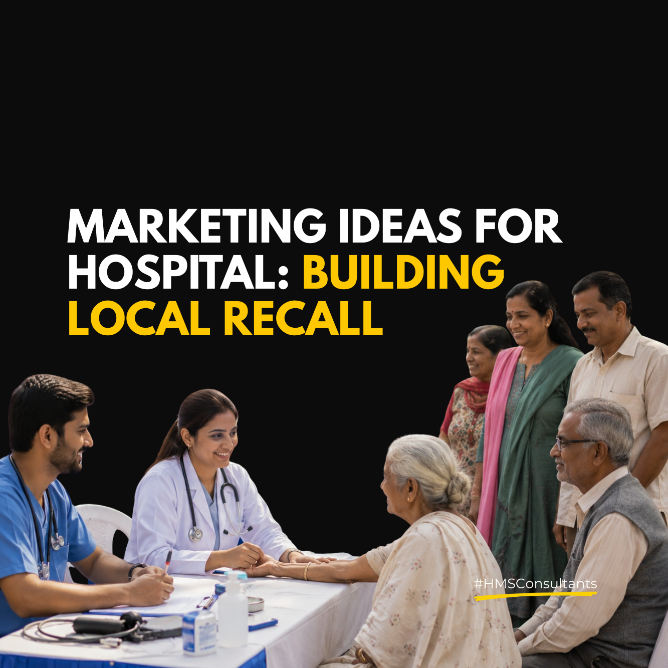 Doctors conducting a community health check-up with local residents, representing marketing ideas for hospital growth through community presence and local recall.
