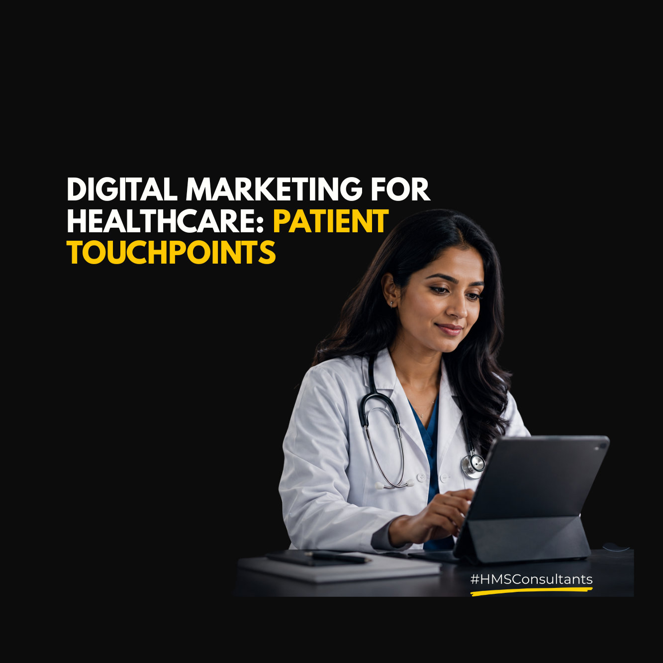 Female doctor using a laptop with text about digital marketing for healthcare patient touchpoints, representing different healthcare communication channels and patient journey messaging.