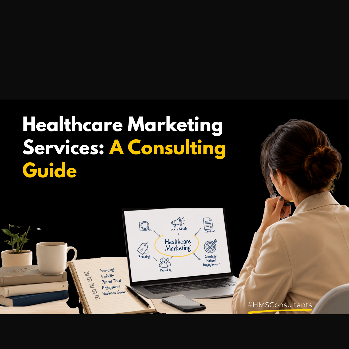 Featured image showing a healthcare marketing consultant working on a laptop displaying healthcare marketing services such as SEO, social media, branding, content, and patient engagement, representing a strategic consulting approach for healthcare business growth.