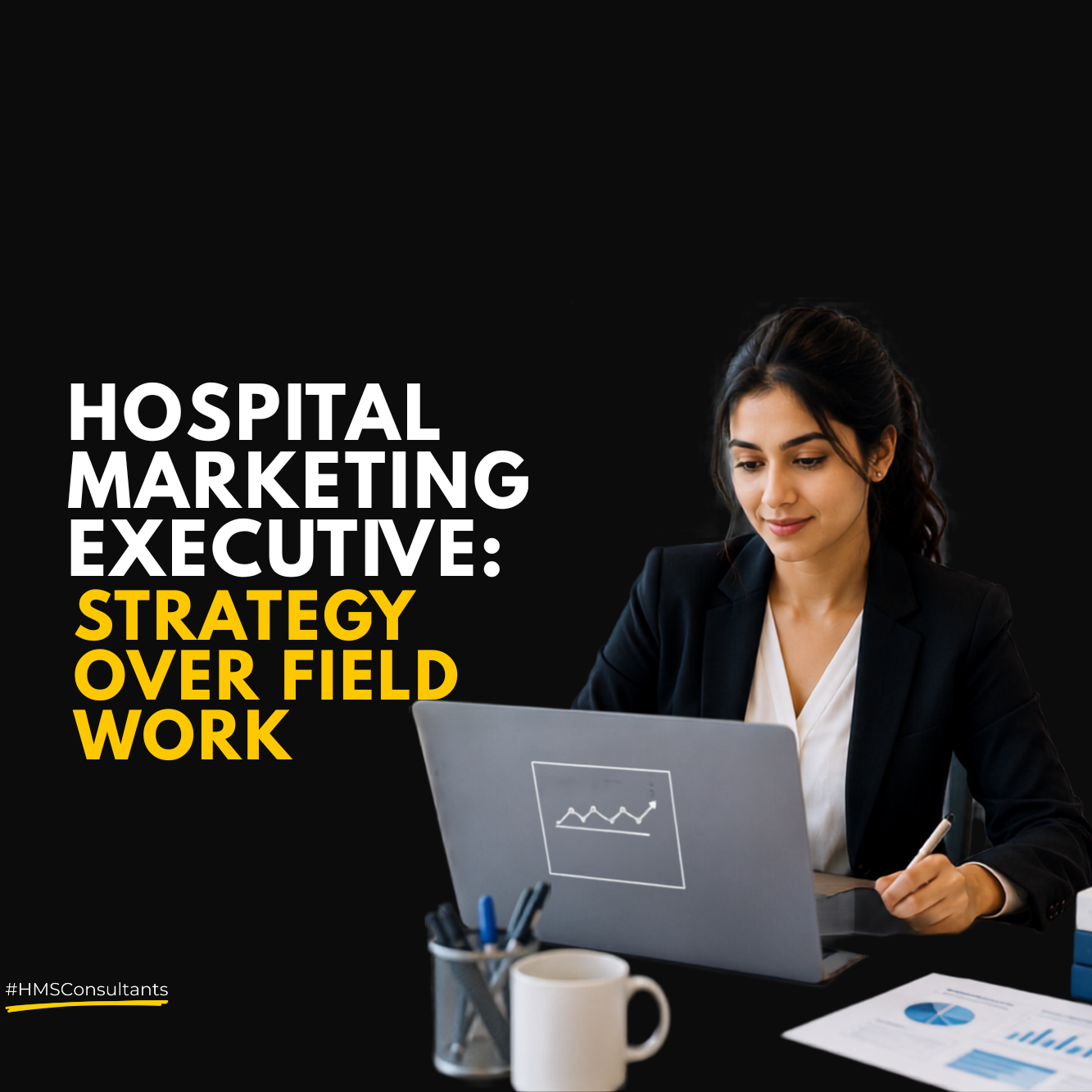 Featured image titled "Hospital Marketing Executive: Strategy Over Field Work" showing a hospital marketing professional working on a laptop while reviewing strategy documents. The background includes healthcare marketing visuals representing strategic planning, patient communication, digital awareness, reporting, and hospital growth.