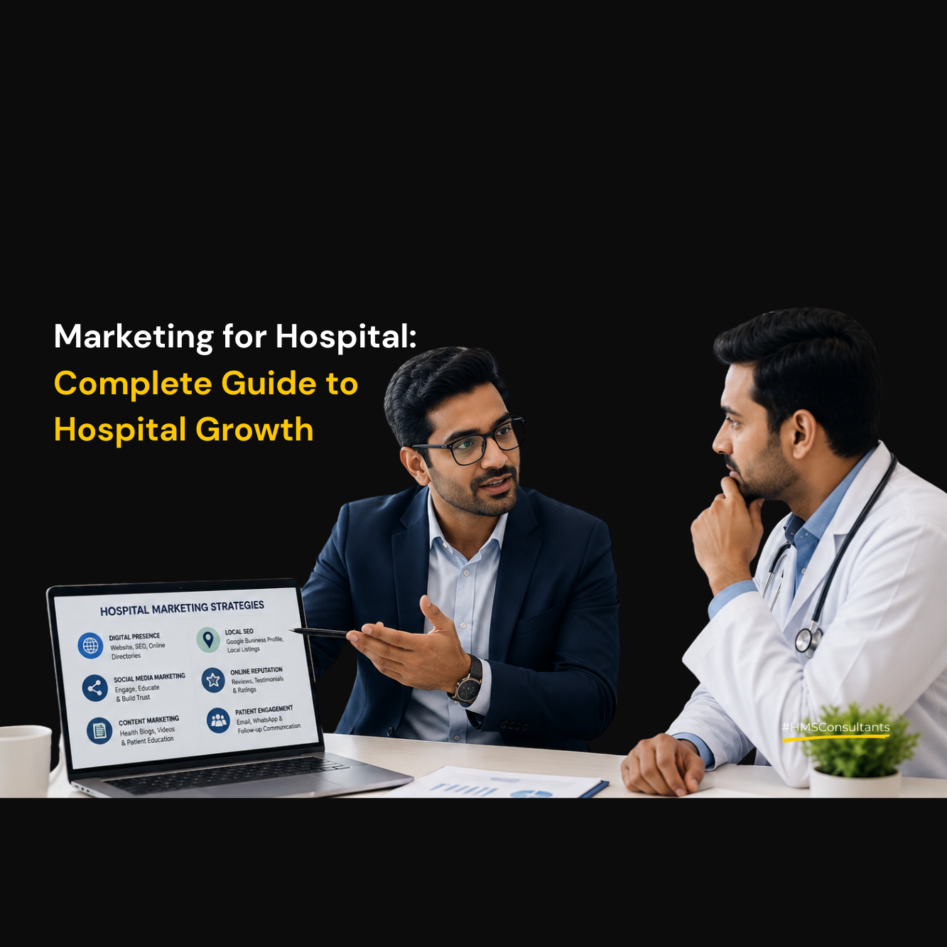 Marketing for Hospital consultant explaining hospital marketing strategies to a doctor during a healthcare marketing presentation