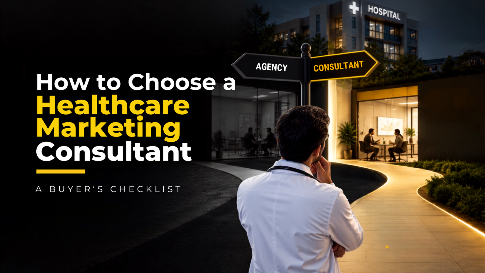 Buyer's checklist for choosing a healthcare marketing consultant