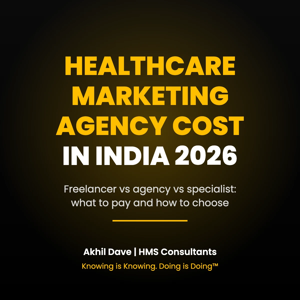 Healthcare marketing agency cost in India 2026: freelancer vs agency vs specialist